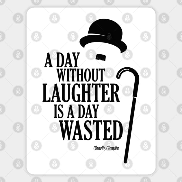 Chaplin a day without a laughter is a day wasted Magnet by VinagreShop